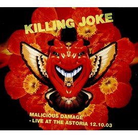 Malicious Damage - Live At The Astoria 12.10.03