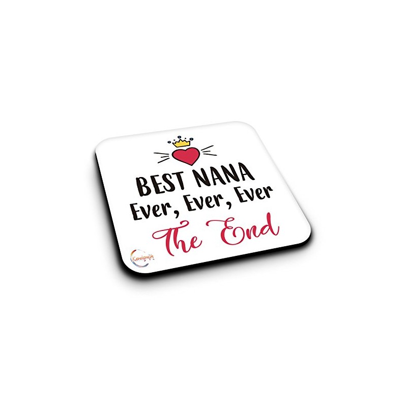 ER494 Best Nana Ever, Ever, Ever The End Novelty Present