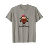 Fig Pudding Christmas Favorite Holiday Figgy Dessert Funny T-Shirt