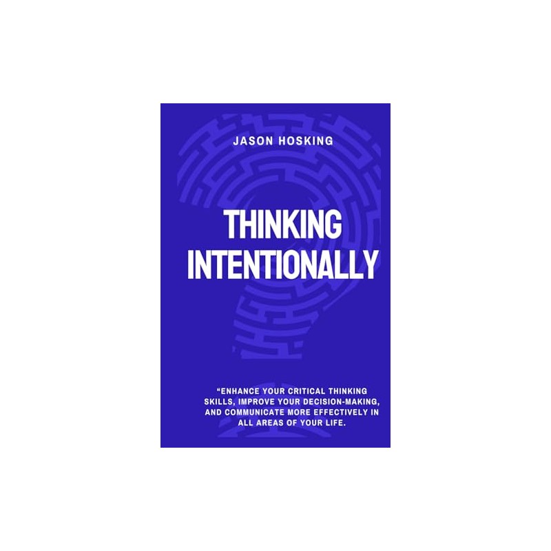 Thinking Intentionally