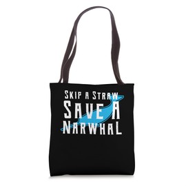 Skip A Straw Save The Narwhal Anti Plastic Slogan Designer Tote Bag
