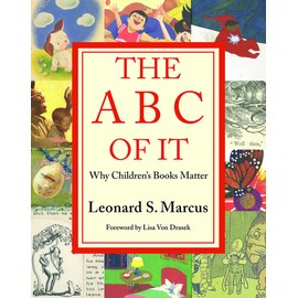 The ABC of It: Why Children’s Books Matter