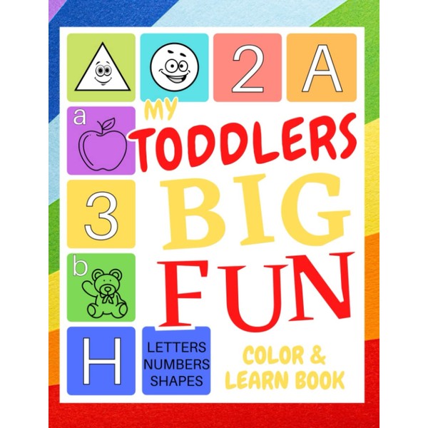 My Toddlers Big Fun Color & Learn: A Book of