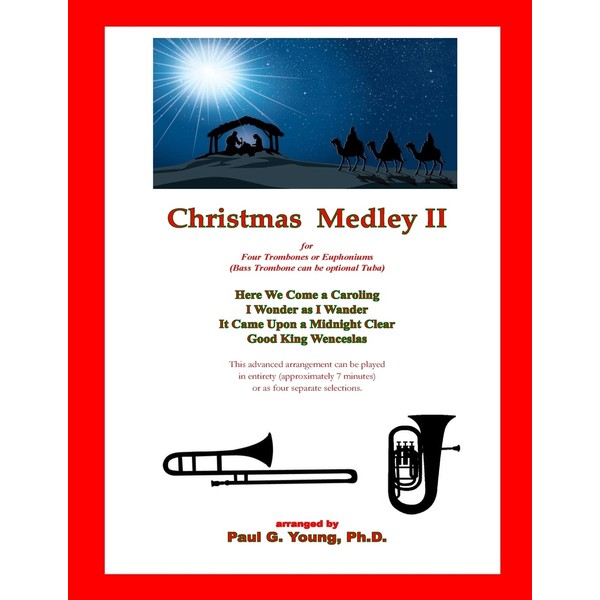 Christmas Medley II: for Four Trombones or Euphoniums and Tuba