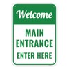 1PC Welcome Main Entrance Enter Here Sign, 14 x 10