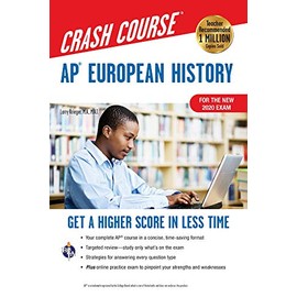 APÂ® European History Crash Course, Book + Online: Get a Higher Score in Less Time (Advanced Placement (AP) Crash Course)