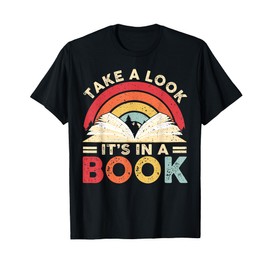 Take A Look It's In A Book Retro Rainbow Reading Book Lover T-Shirt