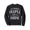 My Favorite People Call Me Birdie Cool Grandma Birthday Gift