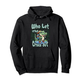 Who Let The Crocs Out Hiking Backpack Gator Croc Trekking Pullover Hoodie