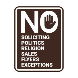 Portrait Round No Soliciting No Politics No Religion No Sales No Flyers No Exceptions Sign (Dark Brown) - Small