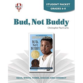 Bud, Not Buddy - Student Packet by Novel Units