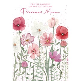 Loss of Your Precious Mum Sympathy/Condolence Card with Stunning Floral Design and Loving Words