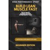 Build Lean Muscle Fast: The Ultimate Science-Backed Hypertrophy Plan for