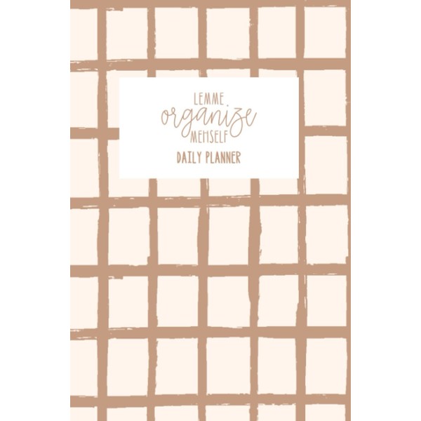 Lemme Organize Mehself: Daily Planner