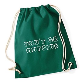 Hippowarehouse Don't go outside Drawstring Cotton School Gym Kid Bag Sack 37cm x 46cm, 12 litres