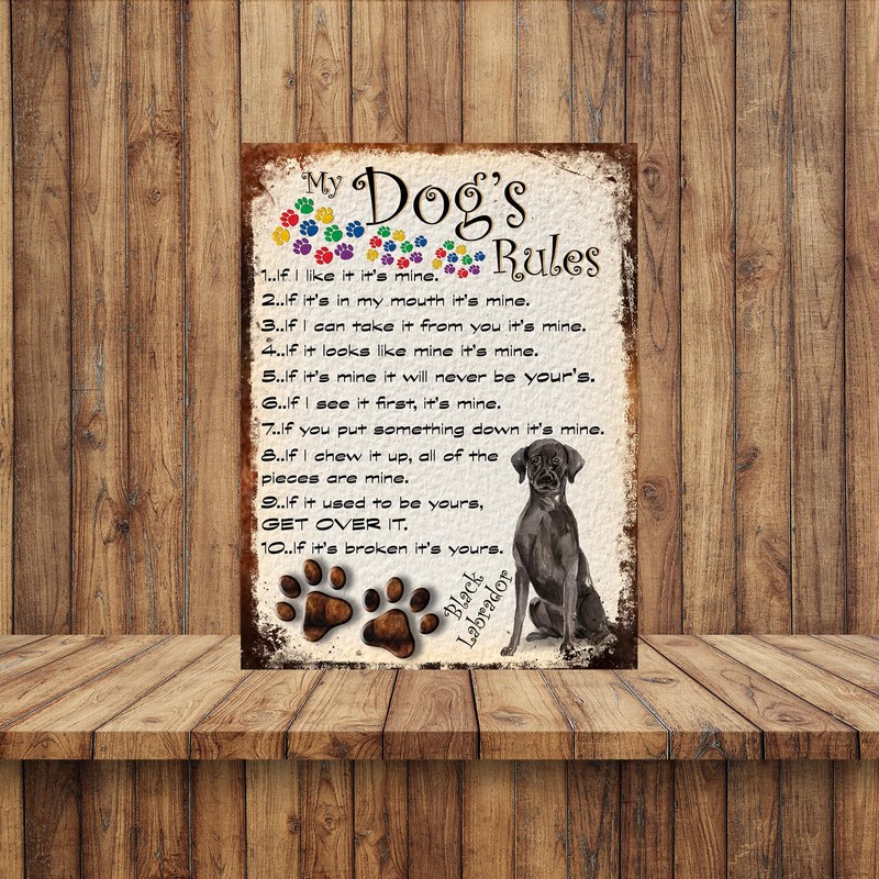 MY DOG'S RULES RETRO STYLE METAL TIN SIGN/PLAQUE BLACK LABRADOR