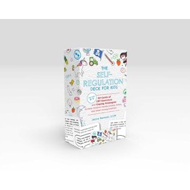The Self-Regulation Deck for Kids: 50 Cards of CBT Exercises and Coping Strategies to Help Children Handle Anxiety, Stress, and Other Strong Emotions