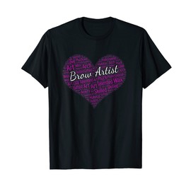 Brow Artist Microblade Lashes Esthetician T-Shirt