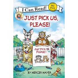 Little Critter: Just Pick Us, Please! (My First I Can Read)