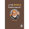 ¿Y SI ÁFRICA PODRÍA HABLAR? - Celso Salles: Colección África
