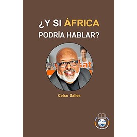 ¿Y SI ÁFRICA PODRÍA HABLAR? - Celso Salles: Colección África
