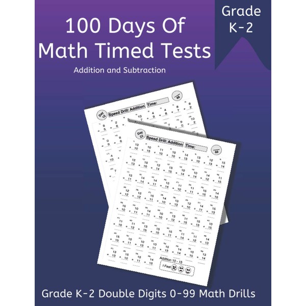 100 Days of Math Timed Tests: Addition and Subtraction, Grade