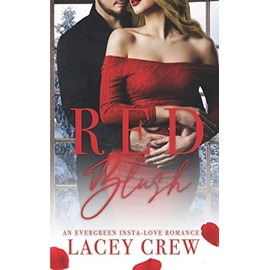 Red Blush (An Evergreen Insta-love Romance, Band 1)