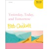 Yesterday, Today, and Tomorrow: Vocal score