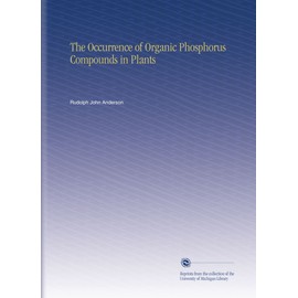 The Occurrence of Organic Phosphorus Compounds in Plants