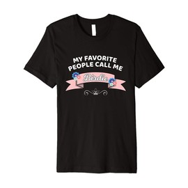 My Favorite People Call Me Birdie Grandma Premium T-Shirt