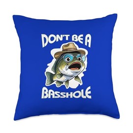 Fishing Don’t Be A Basshole Rod Reel Fishermen Casting Fun Throw Pillow