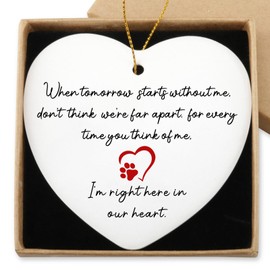 Pet Loss Sympathy Gift Hanging Ornament When Tomorrow Starts Without Me Pet Remembrance Memorial Gift for Dog Cat Bereavement Passing Away Gifts in Memory of Your Pets Christmas Ceramic Heart Keepsake