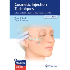 Cosmetic Injection Techniques: A Text and Video Guide to Neurotoxins and Fillers