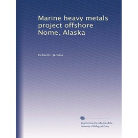Marine heavy metals project offshore Nome, Alaska