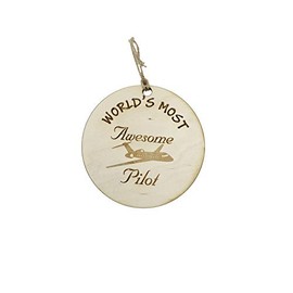 Ornament - Worlds most Awesome Pilot - Raw Wood
