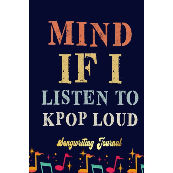 Kpop Music Songwriting Journal: Songwriter's Journal Blank Sheet Music (Diary,
