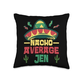 Not Your Ordinary Name. Nacho Average Jen Throw Pillow, 16x16, Multicolor