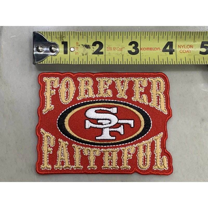 Unbranded San Francisco 49ers Forever Faithful Premium Iron On Patch~