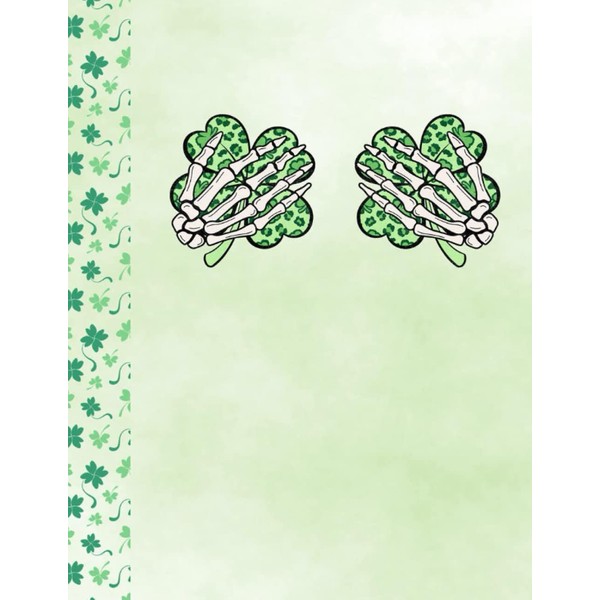 Skeleton Shamrock Composition Notebook: St. Patrick's Day Notebook Journal |