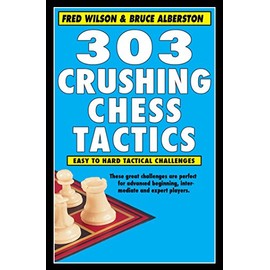303 Crushing Chess Tactics