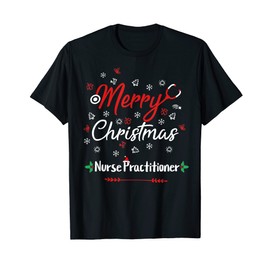 Merry Christmas Nurse Practitioner Stethoscope Christmas T-Shirt, black