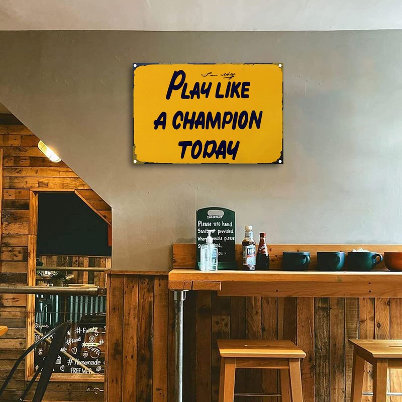 Play Like A Champion Today Sign - Play Sign Inspirational