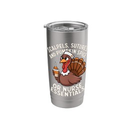 OR Nurse Thanksgiving Pumpkin Spice Latte, Turkey Essentials Stainless Steel Insulated Tumbler