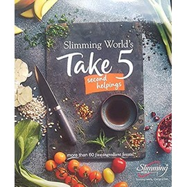 Slimming World Take 5 Second Helpings more than 60 five-ingredient feasts!