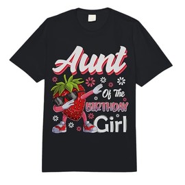 Fruit Lovers Aunt of The Birthday Girl Strawberry Comfort Colors Adult Heavyweight T-Shirt