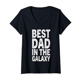 Womens Best Dad in the Galaxy Dad Shirt Gift Shirt Dad Father's Day V-Neck T-Shirt