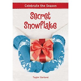 Celebrate the Season: Secret Snowflake (Celebrate the Season, 1)