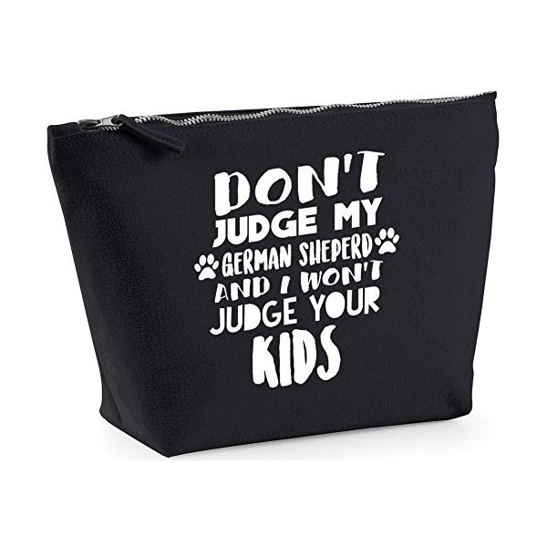 Hippowarehouse Don't judge my german sheperd and I won't judge