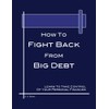 How To Fight Back From Big Debt