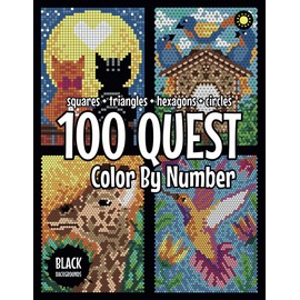 GDUOD 100 QUEST Color By Number: Squares + Triangles + Hexagons + Circles (BLACK backgrounds): color quest activity book for adults